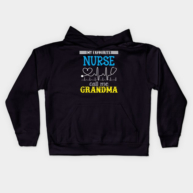 My Favorite Nurse Calls Me grandma Funny Mother's Gift Kids Hoodie by DoorTees